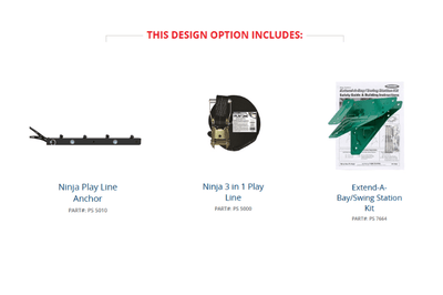 Design options including 'Ninja Play Line Anchor', 'Ninja 3 in 1 Play Line', and 'Extend A Bay/Swing Station Kit'.